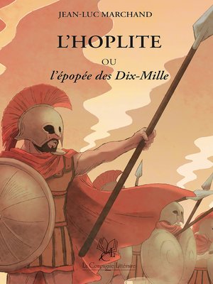 cover image of L'Hoplite Ou l'Épopée des Dix-Mille